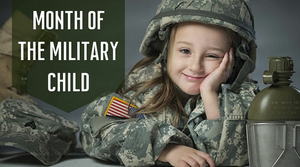 April is the Month of the Military Child